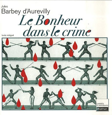 Le bonheur dans le crime : 1874 : texte intégral