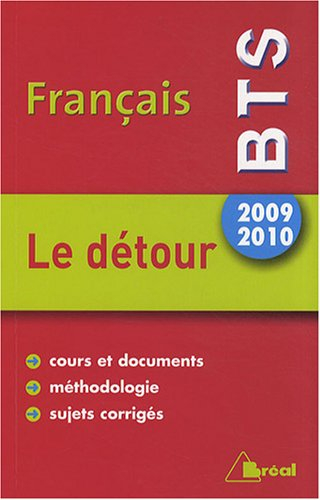 Français, BTS, 2009-2010 : le détour