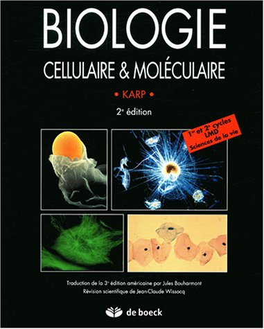 Biologie cellulaire et moléculaire : concepts et expériences