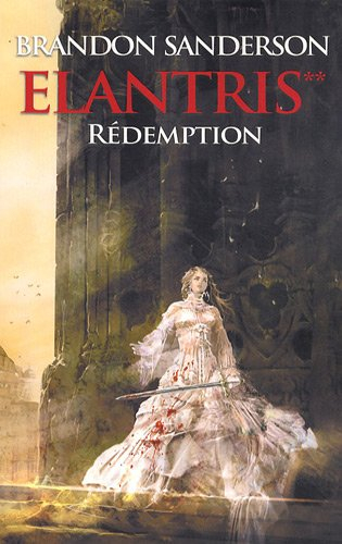Elantris. Vol. 2. Rédemption