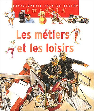 Les métiers et les loisirs