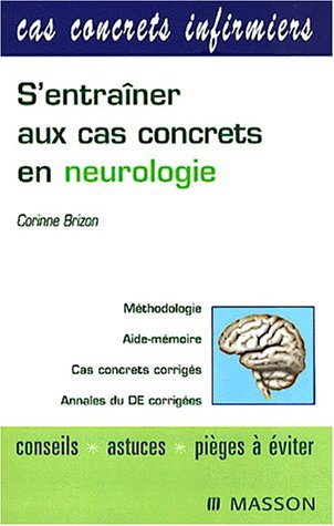 S'entraîner aux cas concrets en neurologie