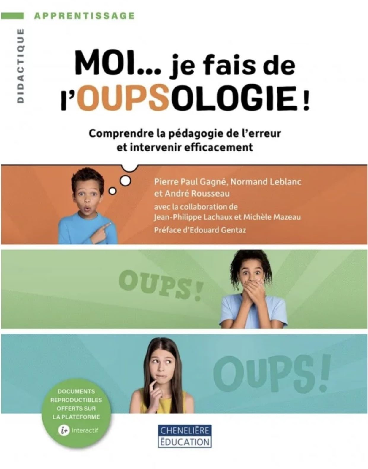 Moi… je fais de l'oupsologie ! : Comprendre la pédagogie de l'erreur et intervenir efficacement