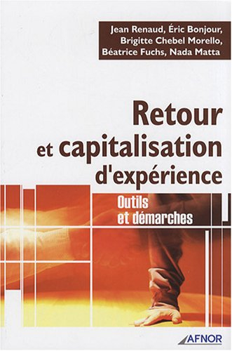 Retour et capitalisation d'expérience : outils et démarches