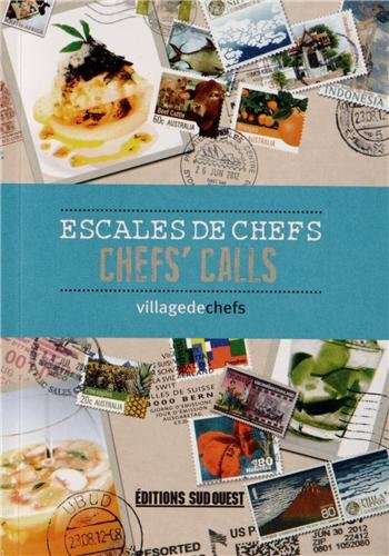 Escales de chefs. Chefs' calls