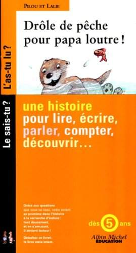 Drôle de pêche pour papa loutre !