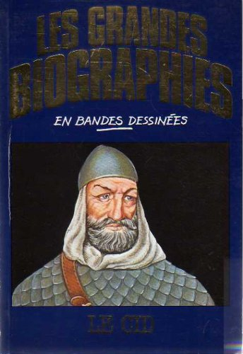 le cid (les grandes biographies en bandes dessinées)