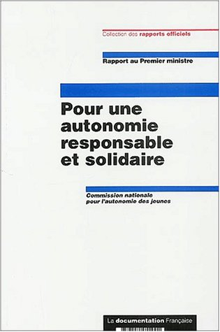Pour une autonomie responsable et solidaire : rapport au Premier ministre