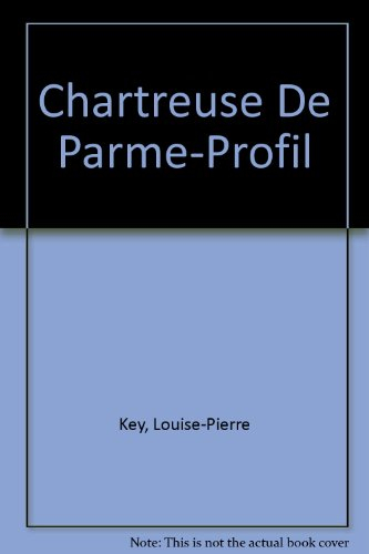la chartreuse de parme, stendhal : analyse critique