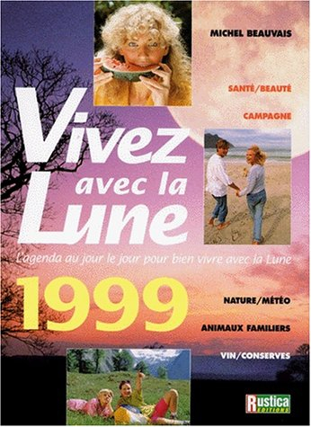 vivez avec la lune, 1999