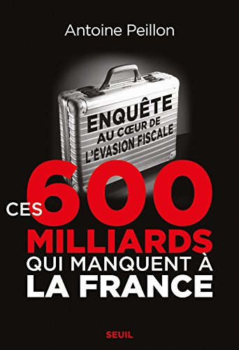 Ces 600 milliards qui manquent à la France : enquête au coeur de l'évasion fiscale
