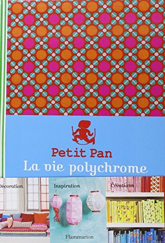 Petit Pan, la vie polychrome