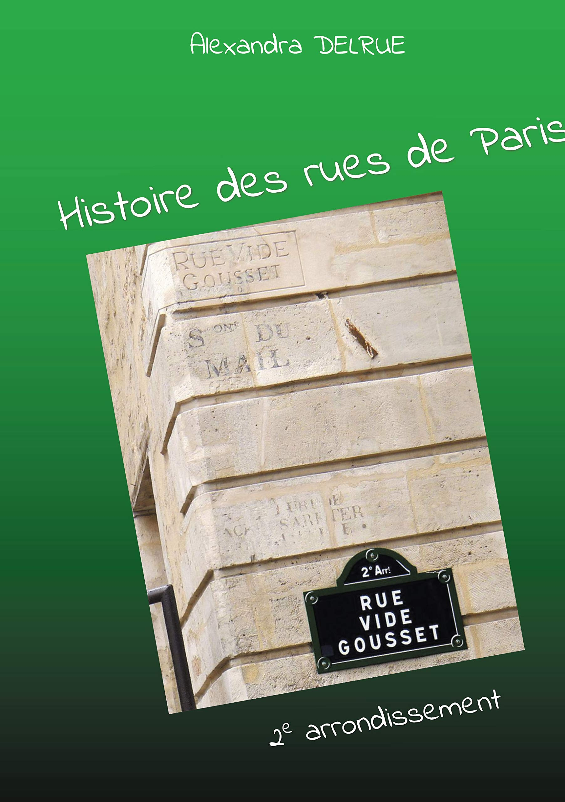 Histoire des rues de Paris: Deuxième arrondissement