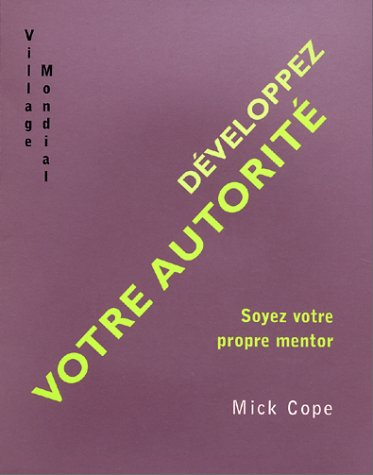 Développez votre autorité : soyez votre propre mentor