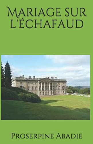 Mariage sur l'échafaud