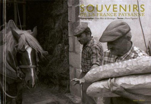 Souvenirs de la France paysanne
