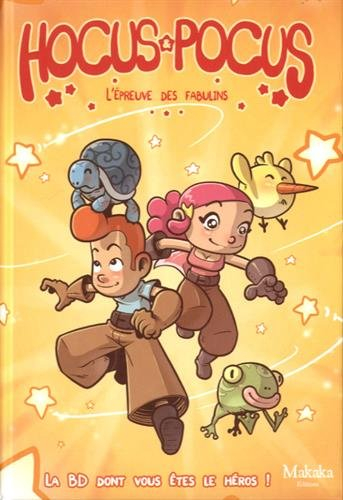 Hocus & Pocus. L'épreuve des fabulins