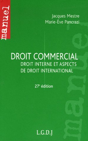 Droit commercial : droit interne et aspects de droit international