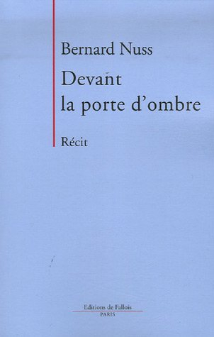 Devant la porte d'ombre : récit