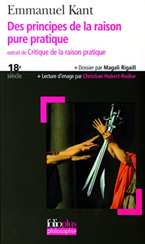 Des principes de la raison pure pratique : extrait de Critique de la raison pratique