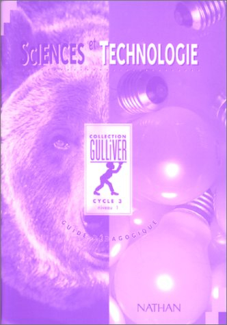Sciences et technologie cycle 3 : guide pédagogique, CE2