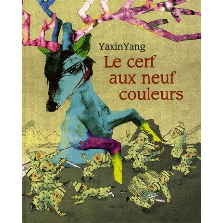 Le cerf aux neuf couleurs : une vieille légende chinoise