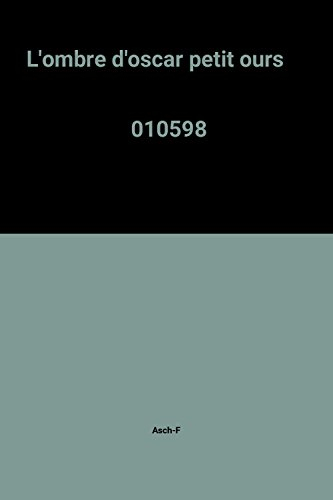 L'Ombre d'Oscar petit ours