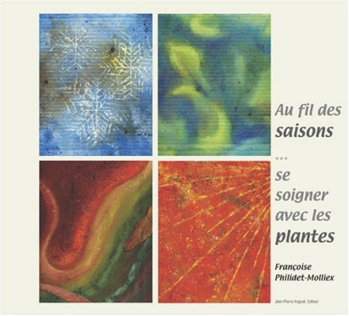 Au fil des saisons, se soigner avec les plantes