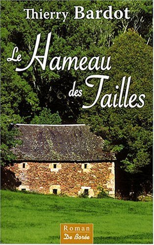 Le hameau des Tailles