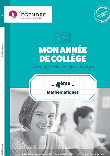 Mon année de collège : mathématiques 4e : cours, méthode, exercices, corrigés