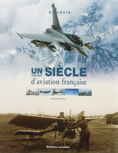 Un premier siècle d'aviation française