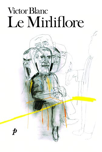 Le mirliflore ou Comment Paris perdit les eaux