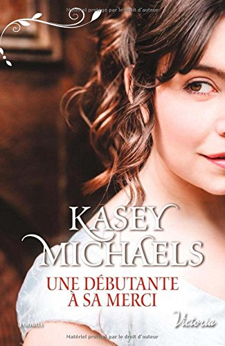 La petite saison. Une débutante à sa merci