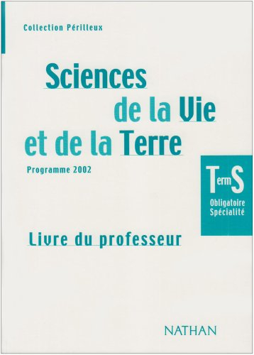 sciences de la vie et de la terre, terminale, bac s (manuel du professeur)