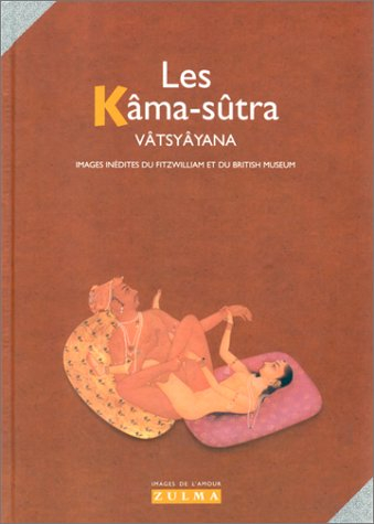 Les Kâma-sûtra : images de l'amour