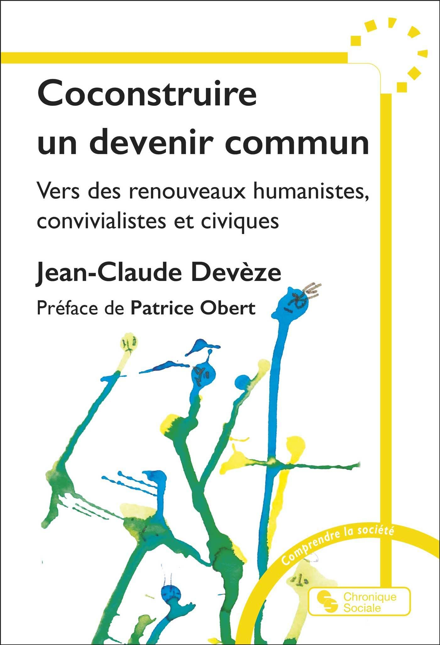 Coconstruire un devenir commun : vers des renouveaux humanistes, convivialistes et civiques