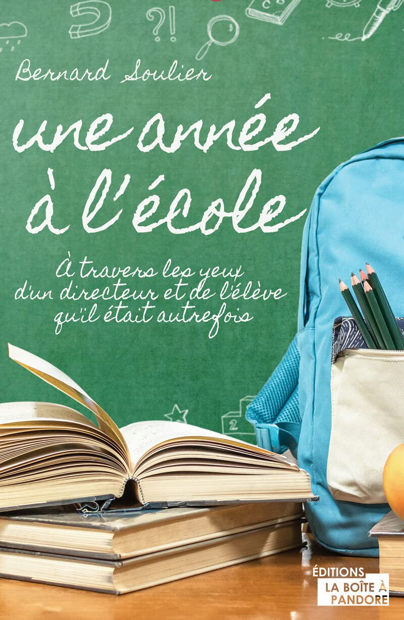 Une année à l'école : à travers les yeux d'un directeur et de l'élève qu'il était autrefois