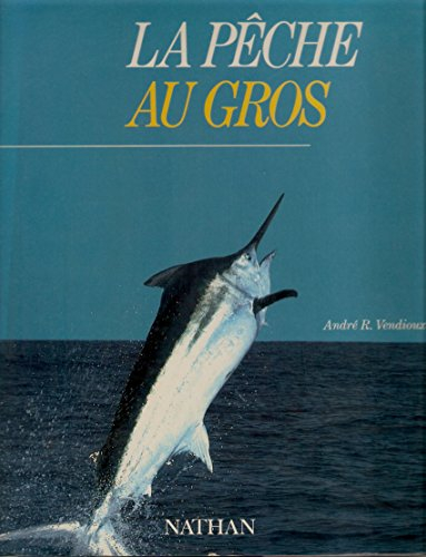 La pêche au gros