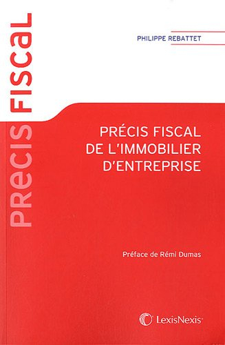 Précis fiscal de l'immobilier d'entreprise