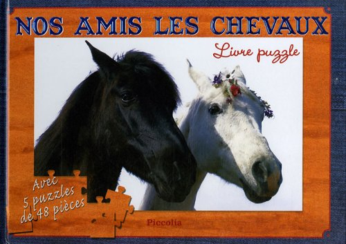 Nos amis les chevaux : livre puzzle