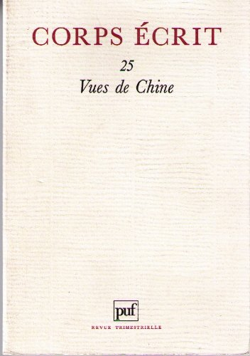 Corps écrit, n° 25. Vues de Chine