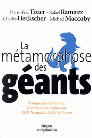 La métamorphose des géants : pratiques d'intervention : comment se transforment EDF, Trenitalia, AT 