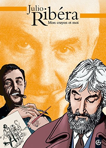 Julio Ribéra : mon crayon et moi