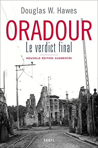 Oradour : le verdict final