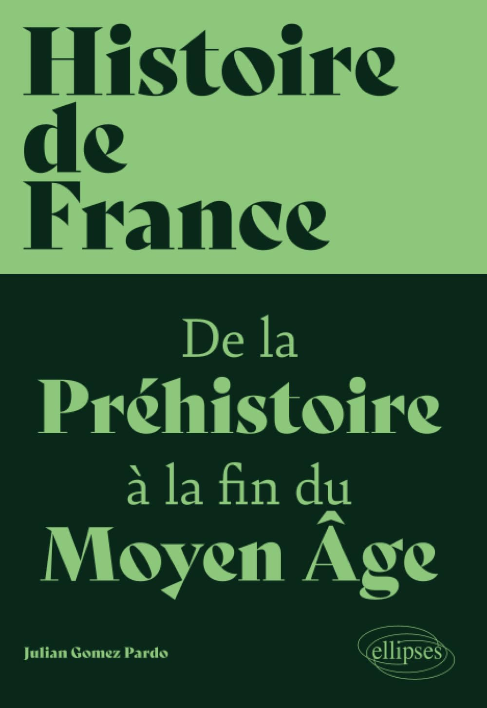 Histoire de France. Vol. 1. De la préhistoire à la fin du Moyen Age