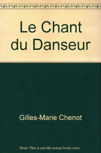 Le chant du danseur