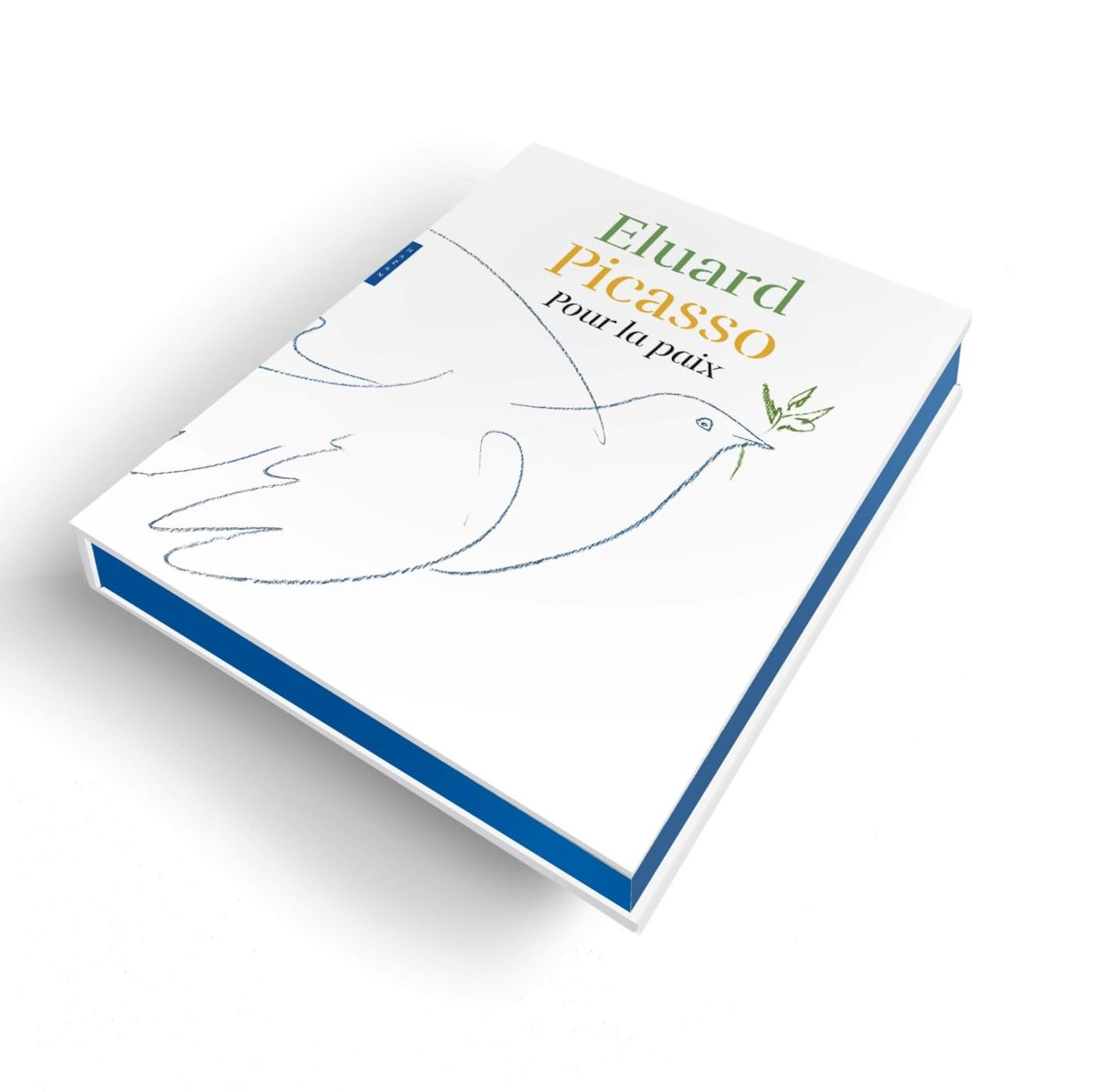 Pour la paix : Le visage de la paix, et autres poèmes de Paul Eluard, en dialogue avec des oeuvres d