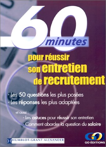 60 minutes pour réussir son entretien