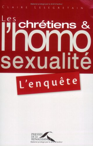 Les chrétiens et l'homosexualité : l'enquête