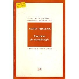ancien francais. exercices de morphologie